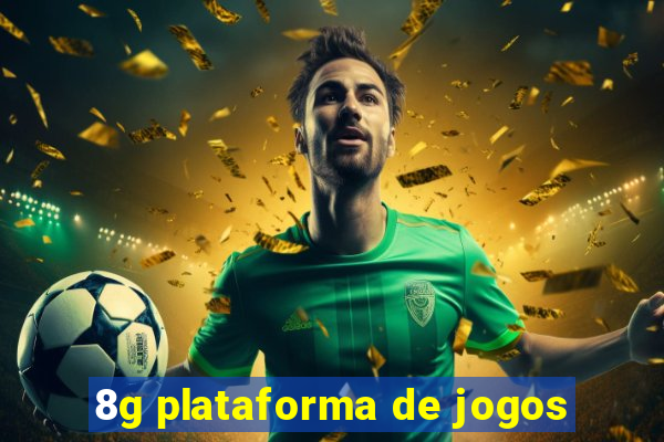 8g plataforma de jogos